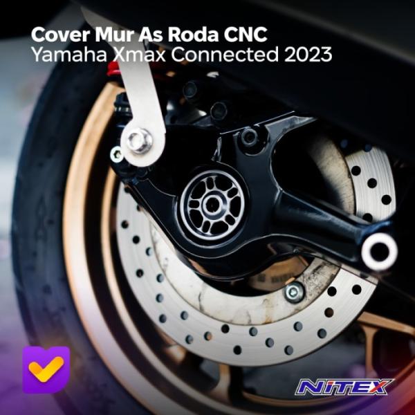 Cover Tutup Mur As Roda Belakang Nitex Xmax New Connected 2023 Alumunium